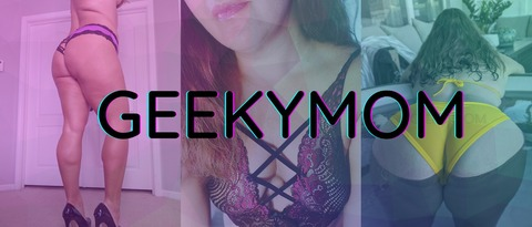 Header of geekymomxxx