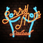 Free access to sorrymompodcast (Sorry Mom Podcast) Leak OnlyFans 

 profile picture